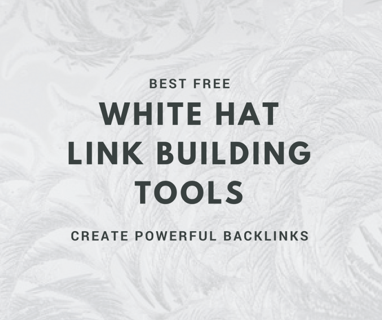 Best Free White Hat Link Building Tools