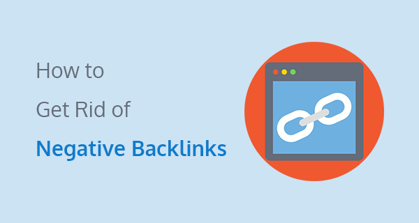 How to Remove Negative Backlinks