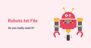 Robotstxt file do you really need it Robotstxt file do you really need it