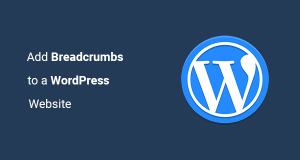 Add WordPress Breadcrumbs Add WordPress Breadcrumbs