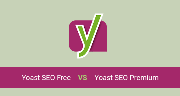Side by side comparison of Yoast SEO Free VS Yoast SEO Premium
