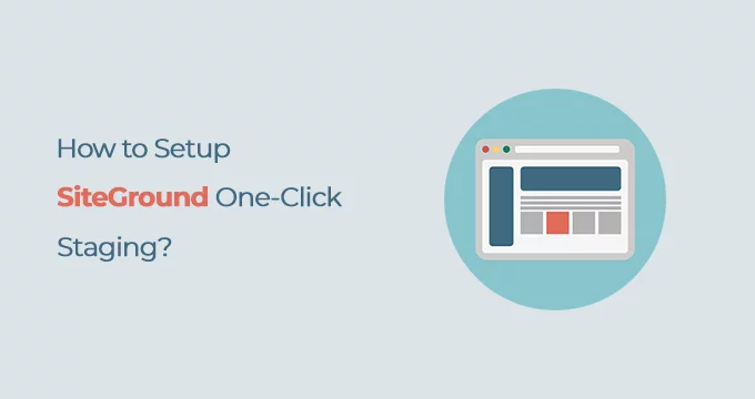 How to Setup Siteground Oneclick Staging Environment How to setup SiteGround One click Staging Environment How to setup SiteGround One click Staging Environment